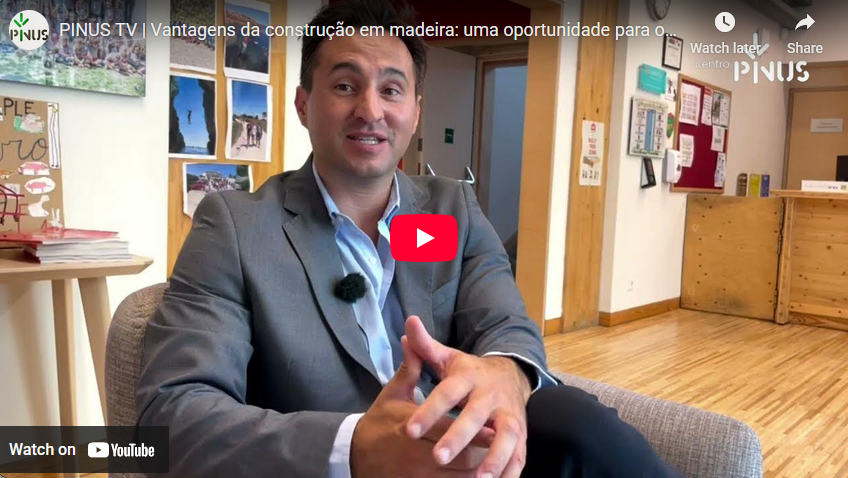 PINUS TV | Vantagens da construção em madeira: uma oportunidade para o pinheiro-bravo